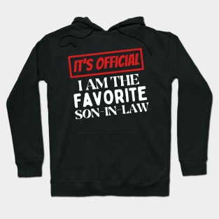 I am the favorite son in law Hoodie